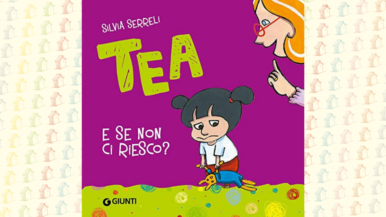 Ma poi tornate? Tea. Ediz. a colori - Silvia Serreli - Libro - Giunti  Editore - Tea